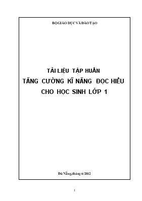 Tài liệu tập huấn tăng cường kĩ năng đọc hiểu cho học sinh lớp 1